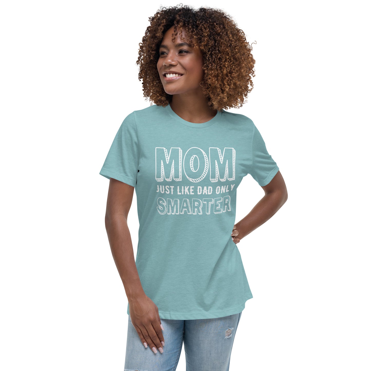 Mom's Smarter T-Shirt