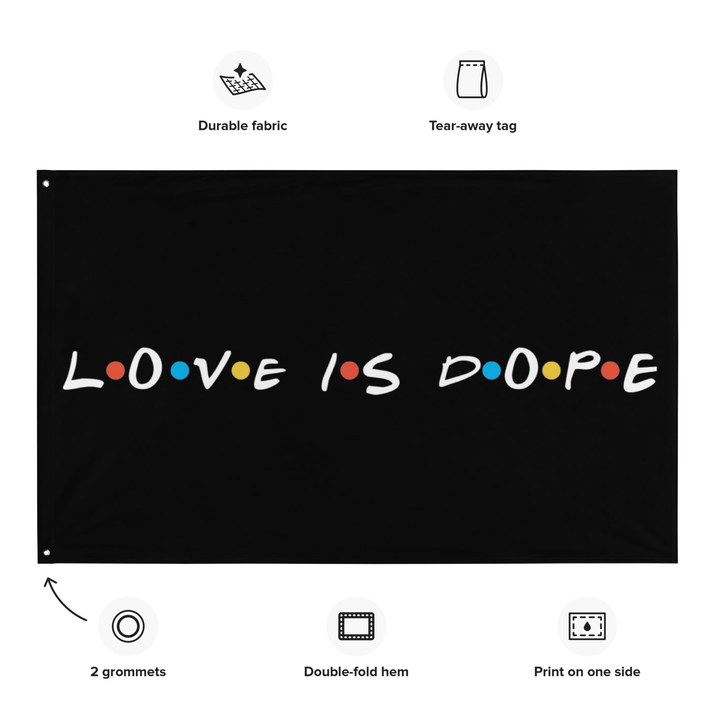 Love is Dope Flag