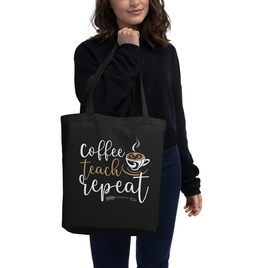 Coffee, Teach, Repeat Bag