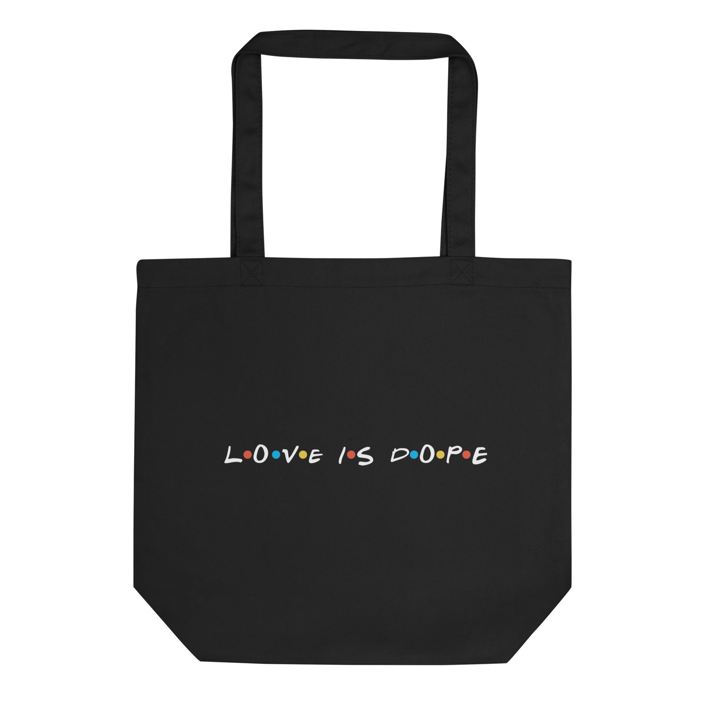 Love is Dope Bag