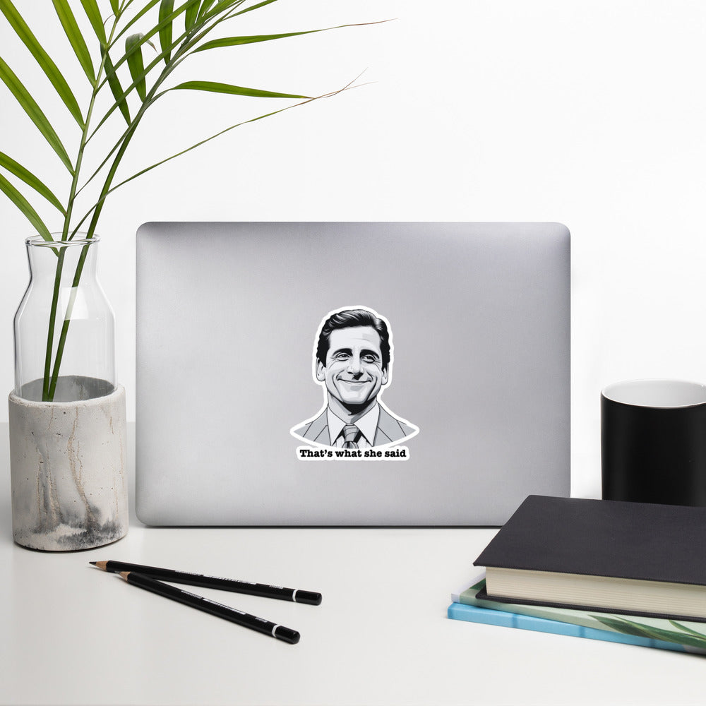 "That's What She Said" Michael Scott Sticker