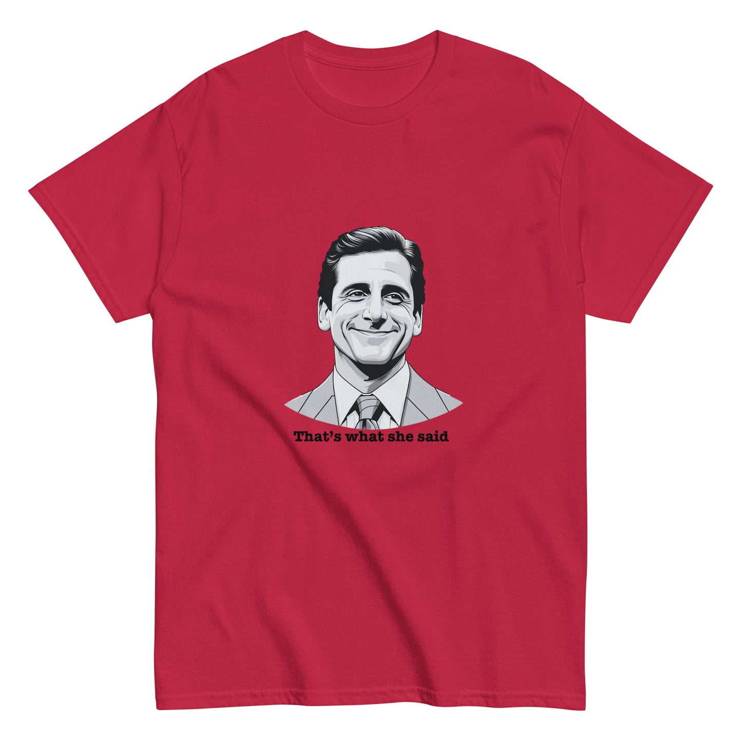 "That's What She Said" Michael Scott T-Shirt