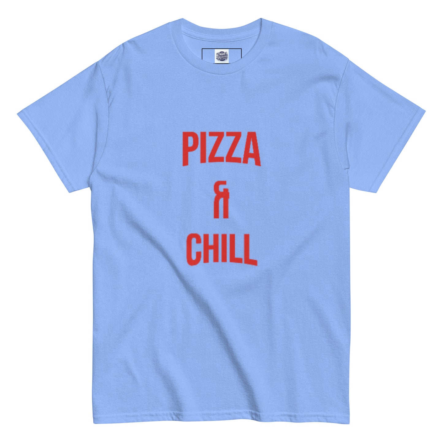 Pizza & Chill T-Shirt