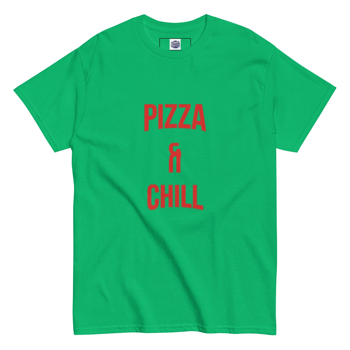 Pizza & Chill T-Shirt