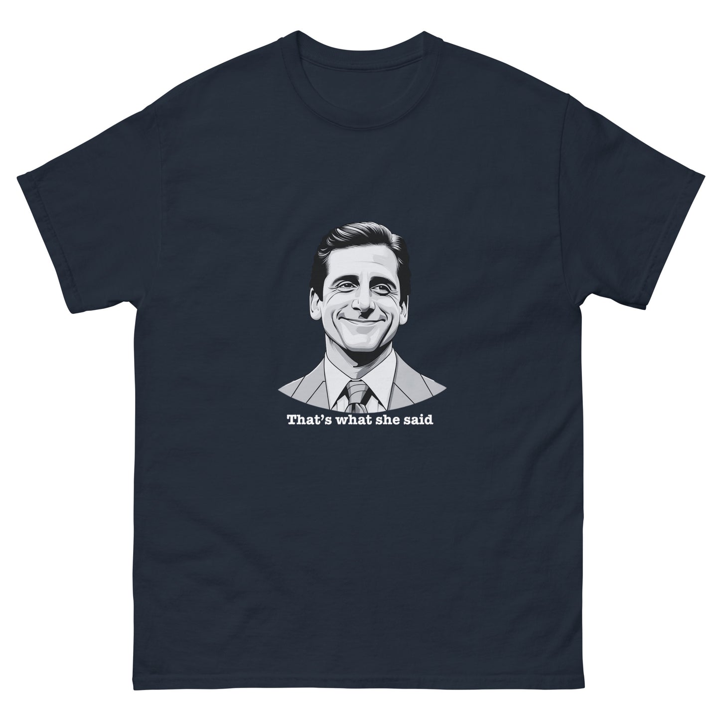 "That's What She Said" Michael Scott T-Shirt