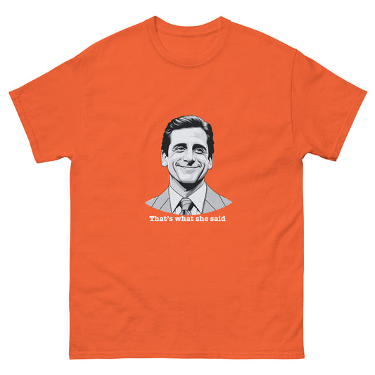 "That's What She Said" Michael Scott T-Shirt