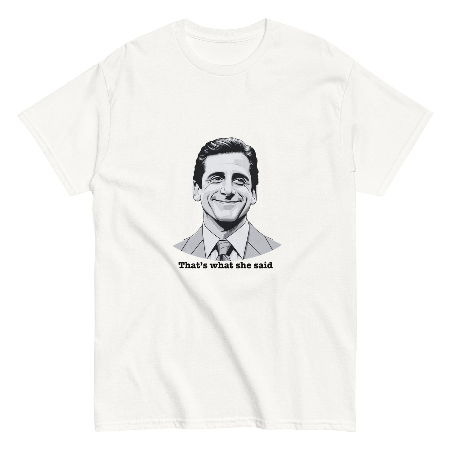 "That's What She Said" Michael Scott T-Shirt