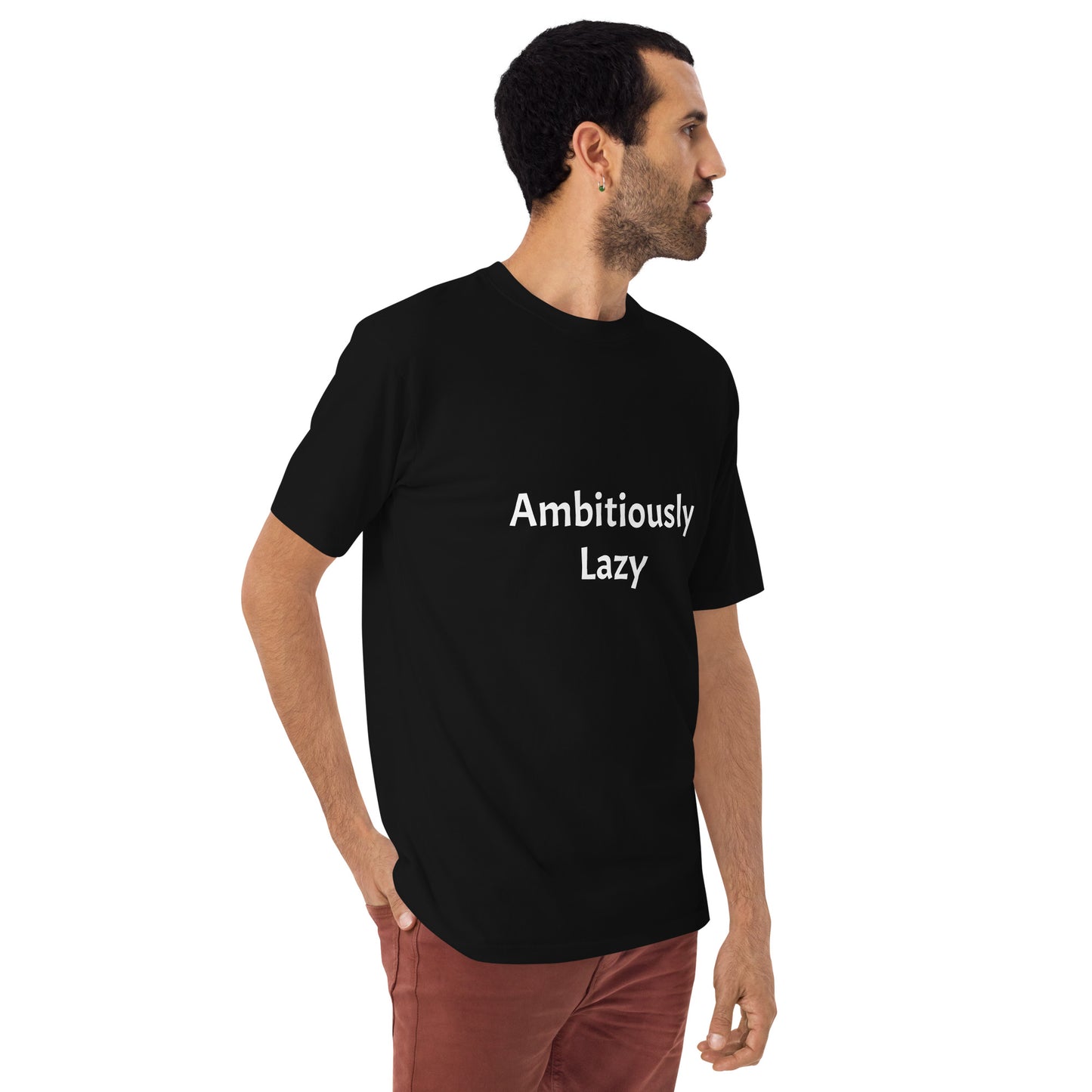 Ambitiously Lazy T-Shirt