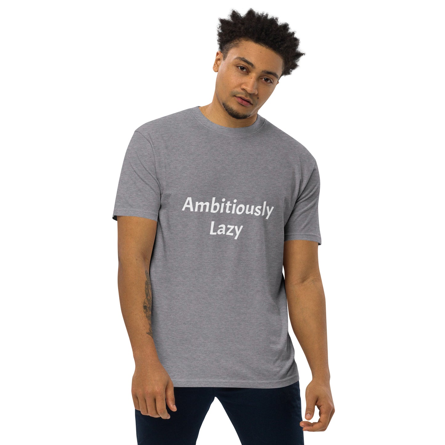 Ambitiously Lazy T-Shirt