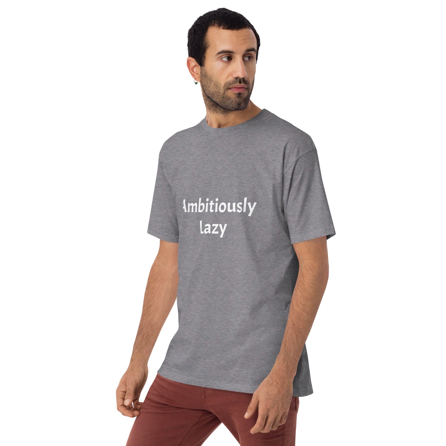 Ambitiously Lazy T-Shirt