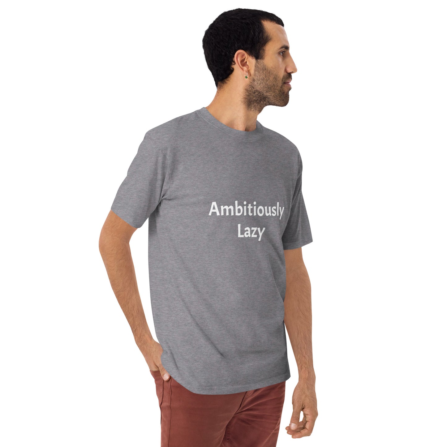 Ambitiously Lazy T-Shirt