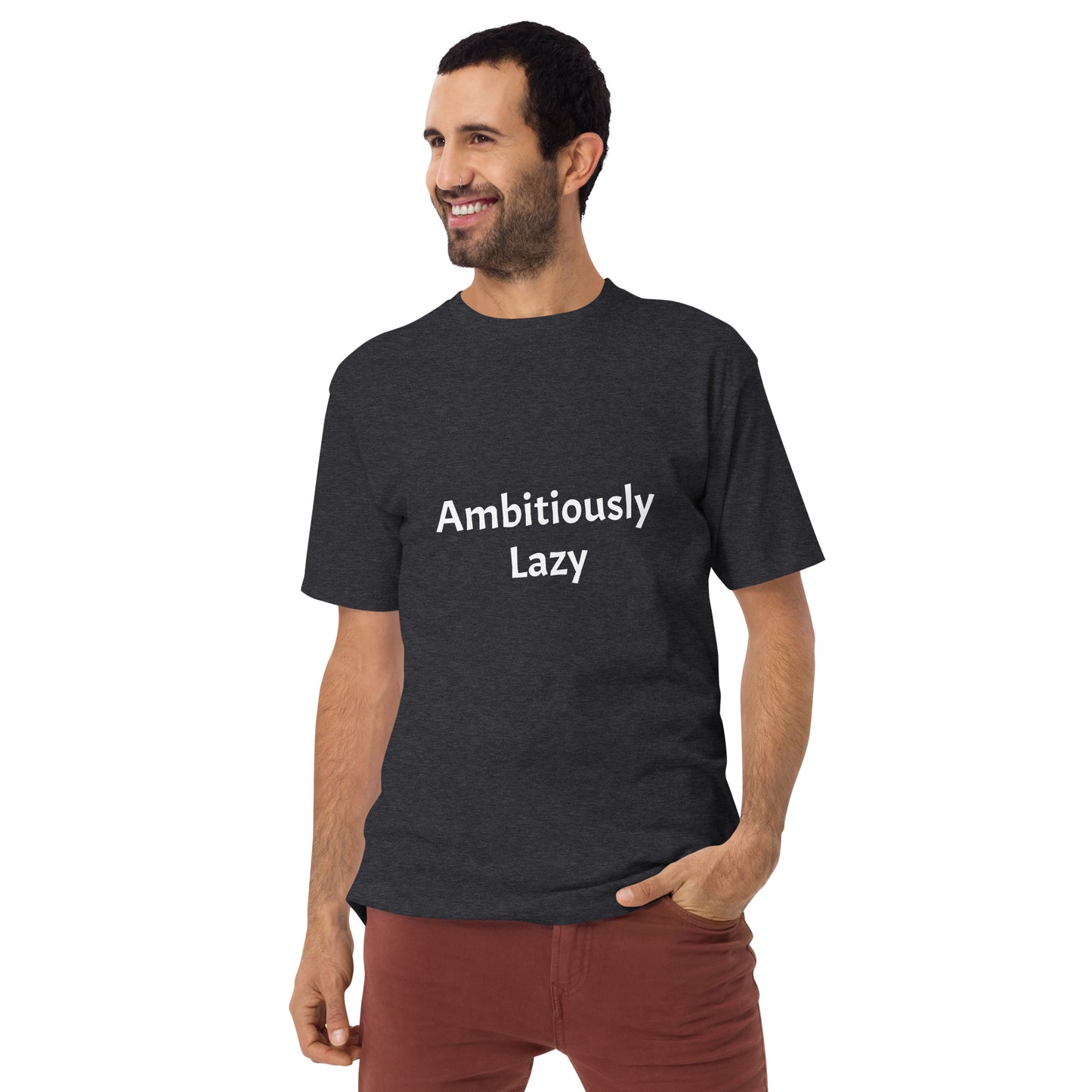 Ambitiously Lazy T-Shirt