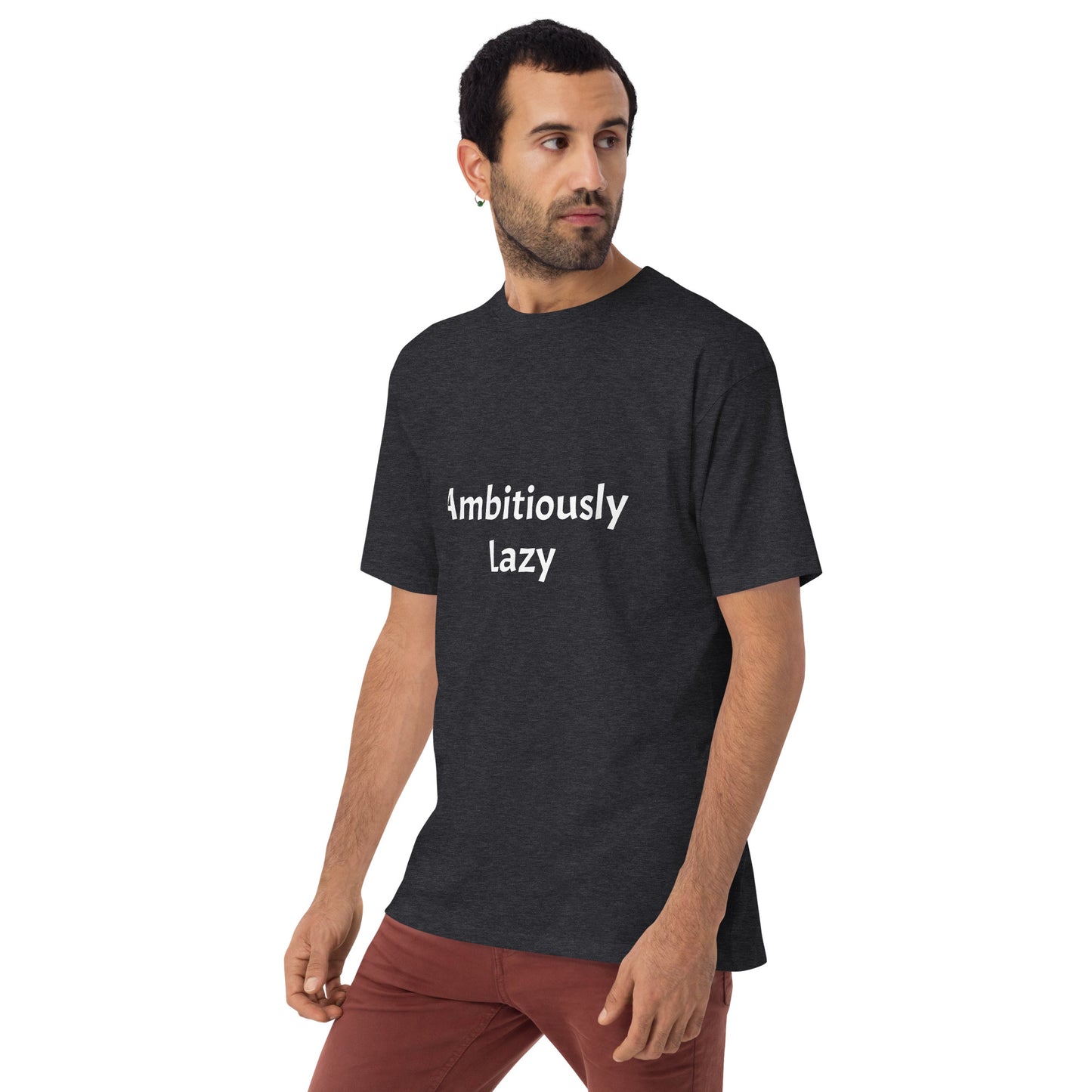 Ambitiously Lazy T-Shirt