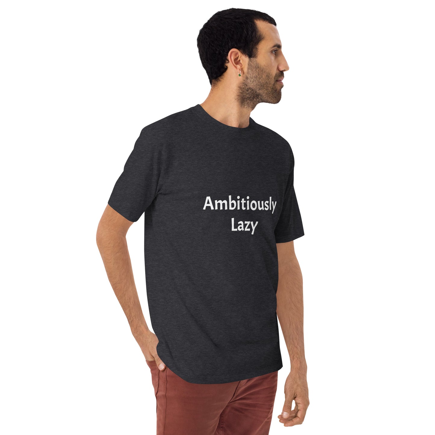 Ambitiously Lazy T-Shirt