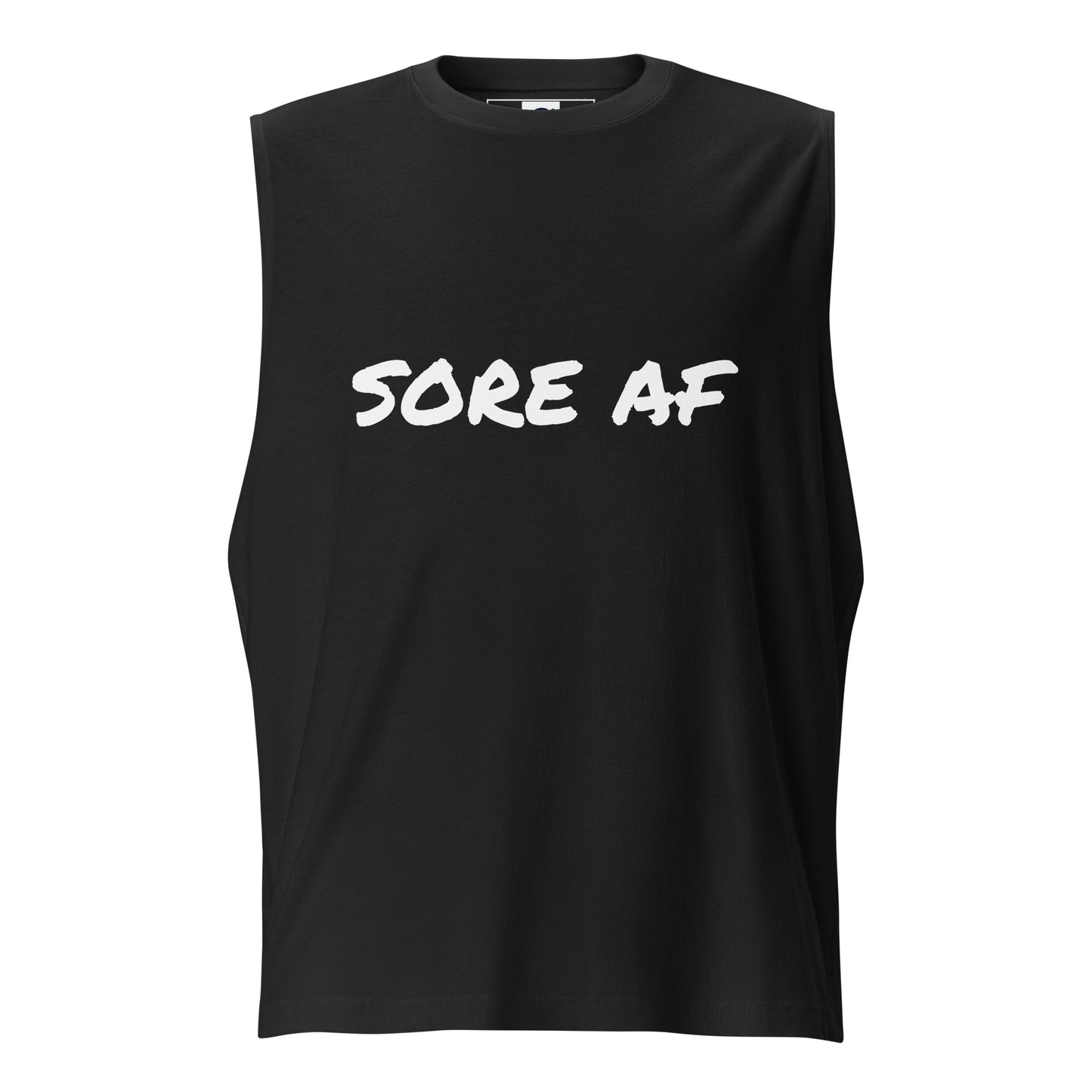 Sore AF Muscle Shirt