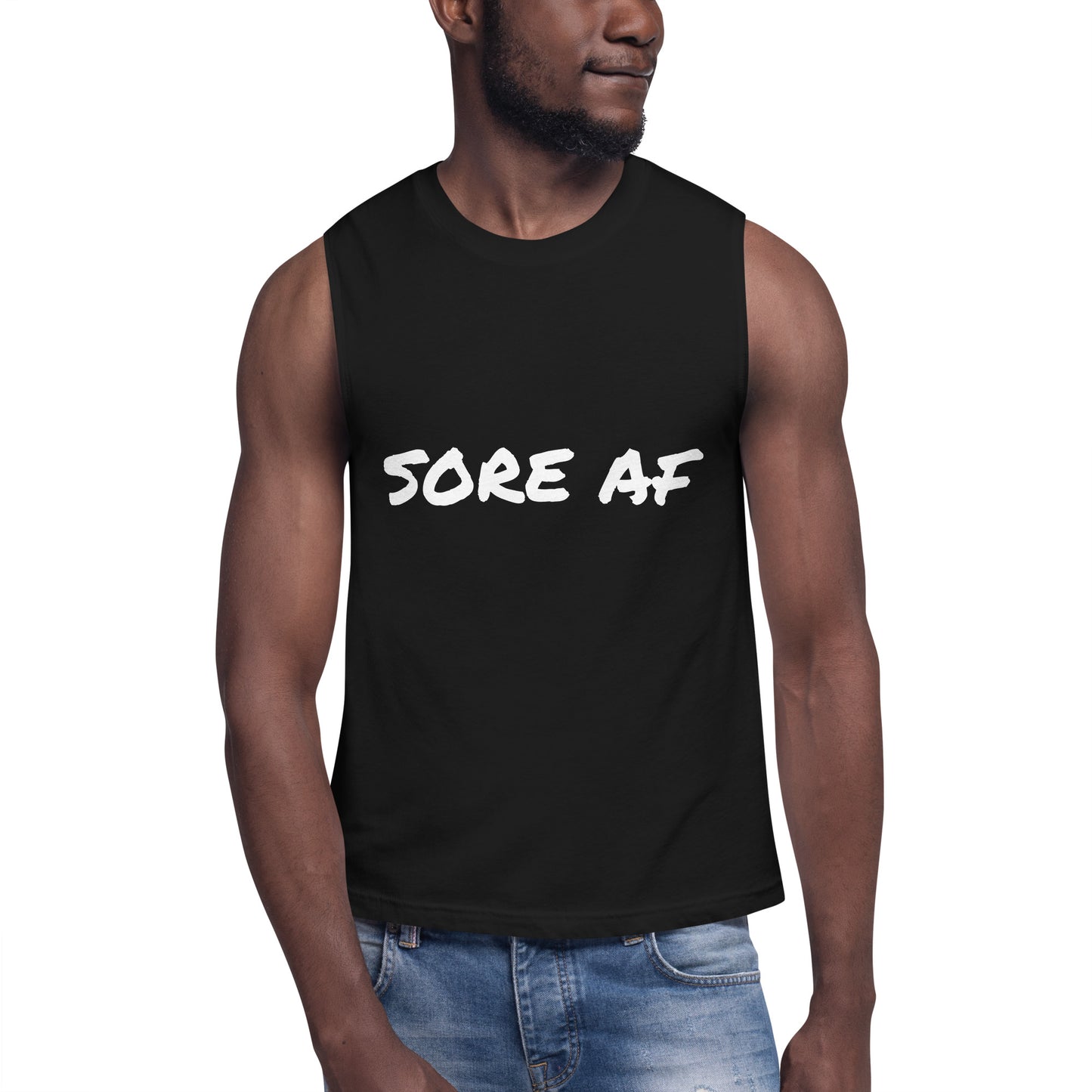 Sore AF Muscle Shirt