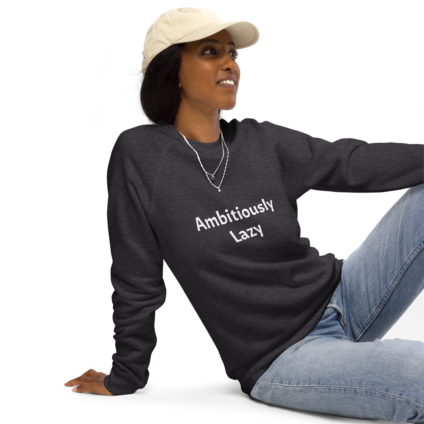 Ambitiously Lazy Sweatshirt