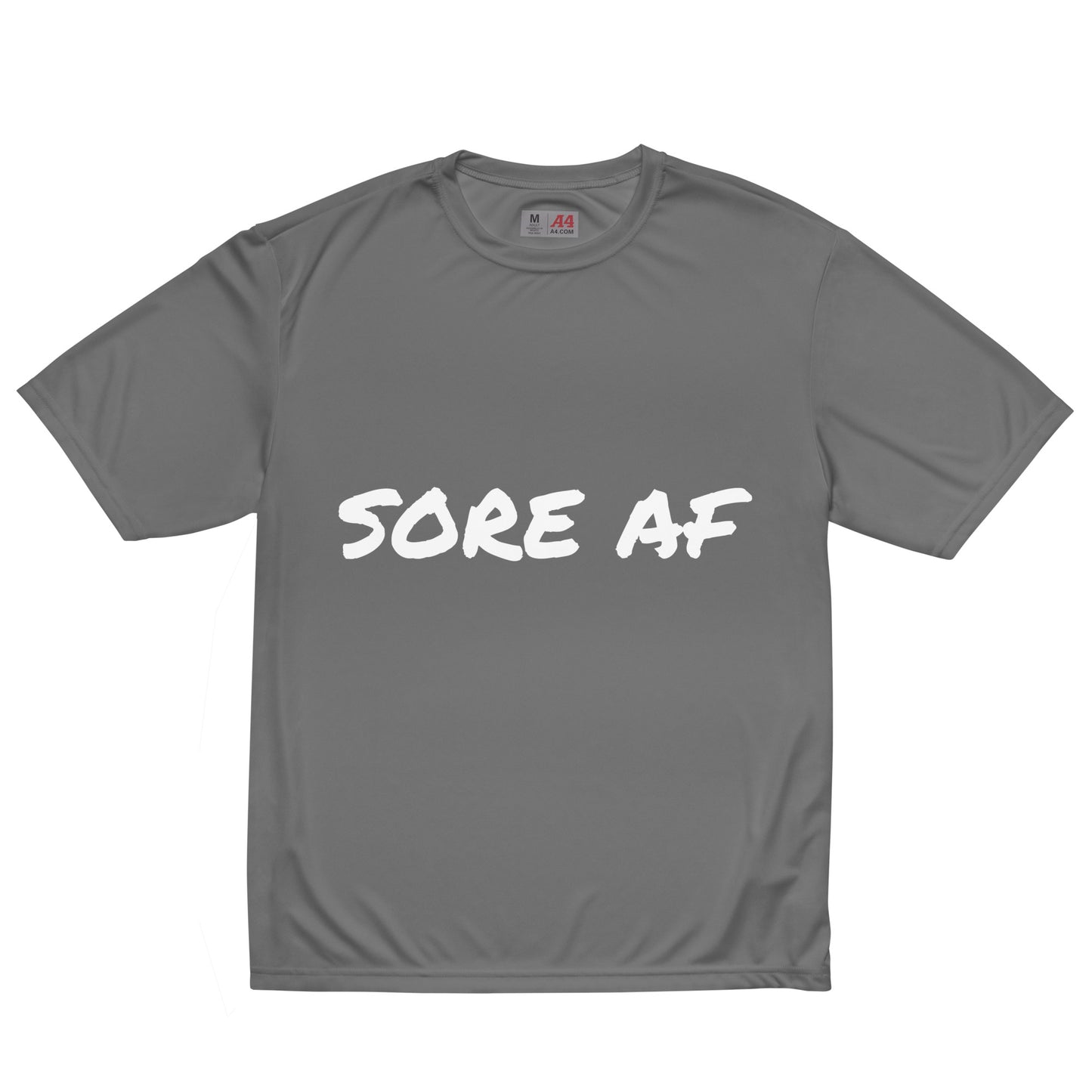 Sore AF Performance T-Shirt