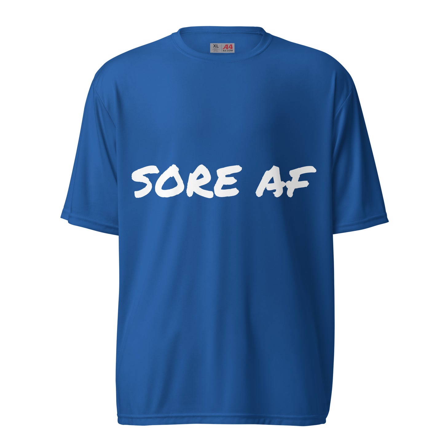 Sore AF Performance T-Shirt