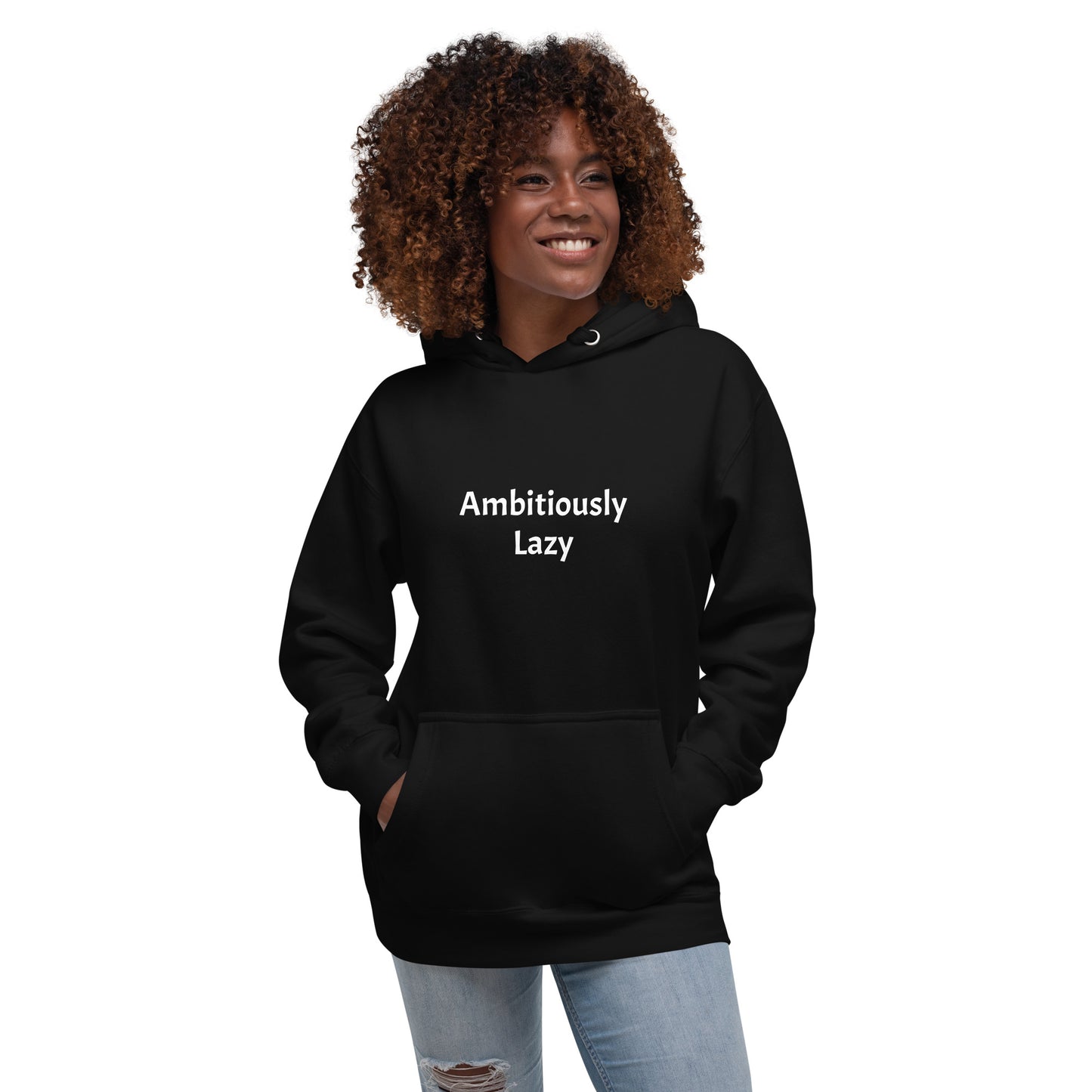 Ambitiously Lazy Hoodie