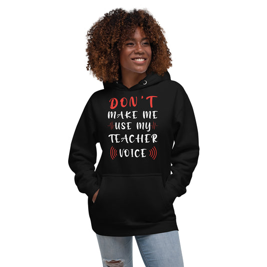 Teacher Voice Hoodie