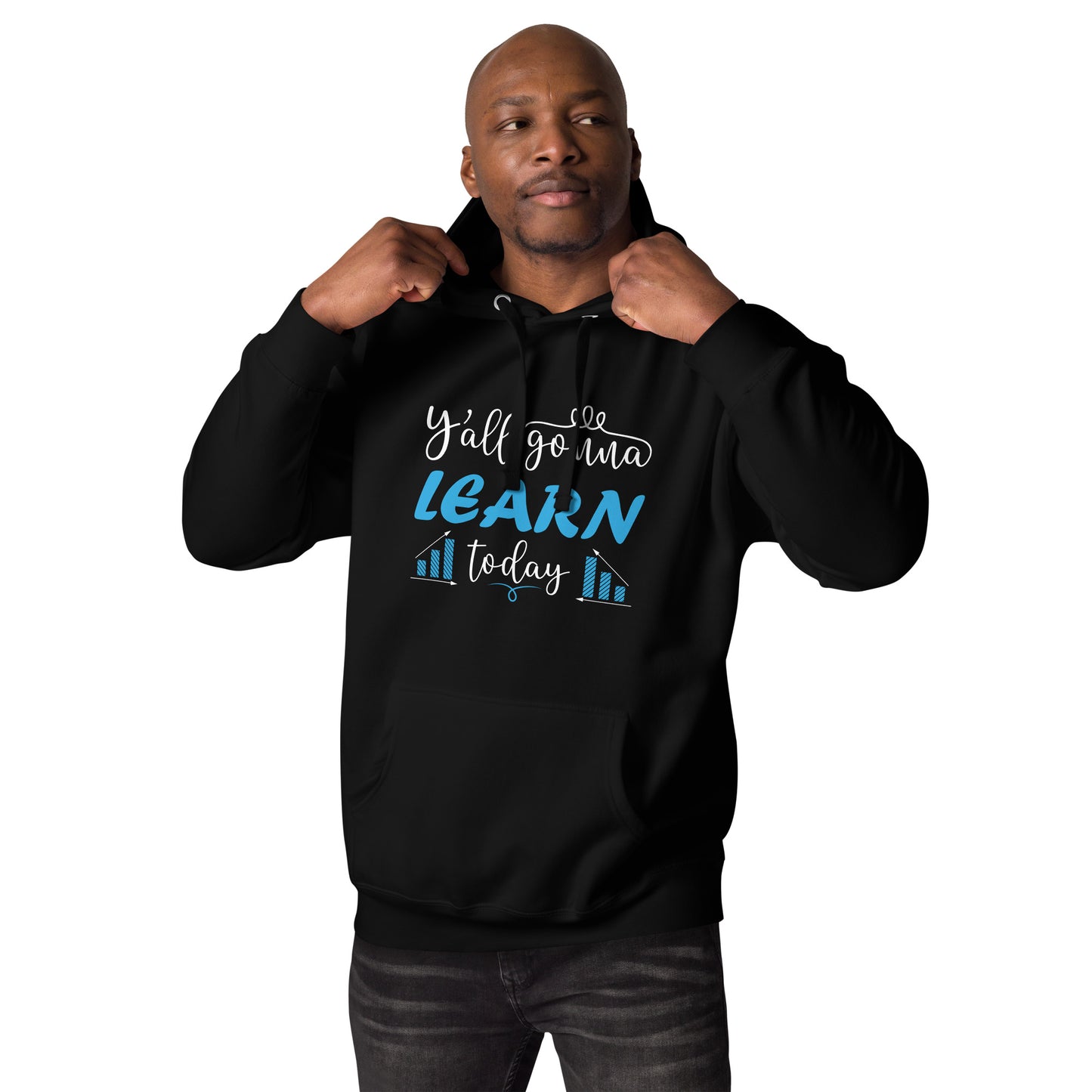 Learn Today Hoodie