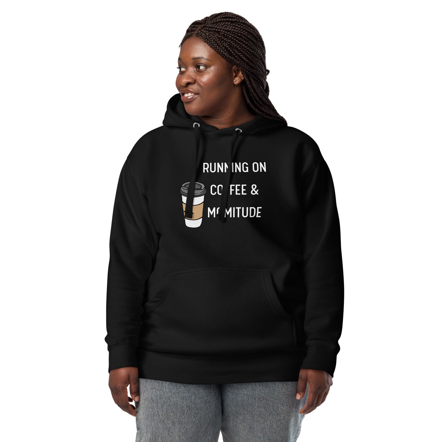 Caffeinated Momitude Hoodie