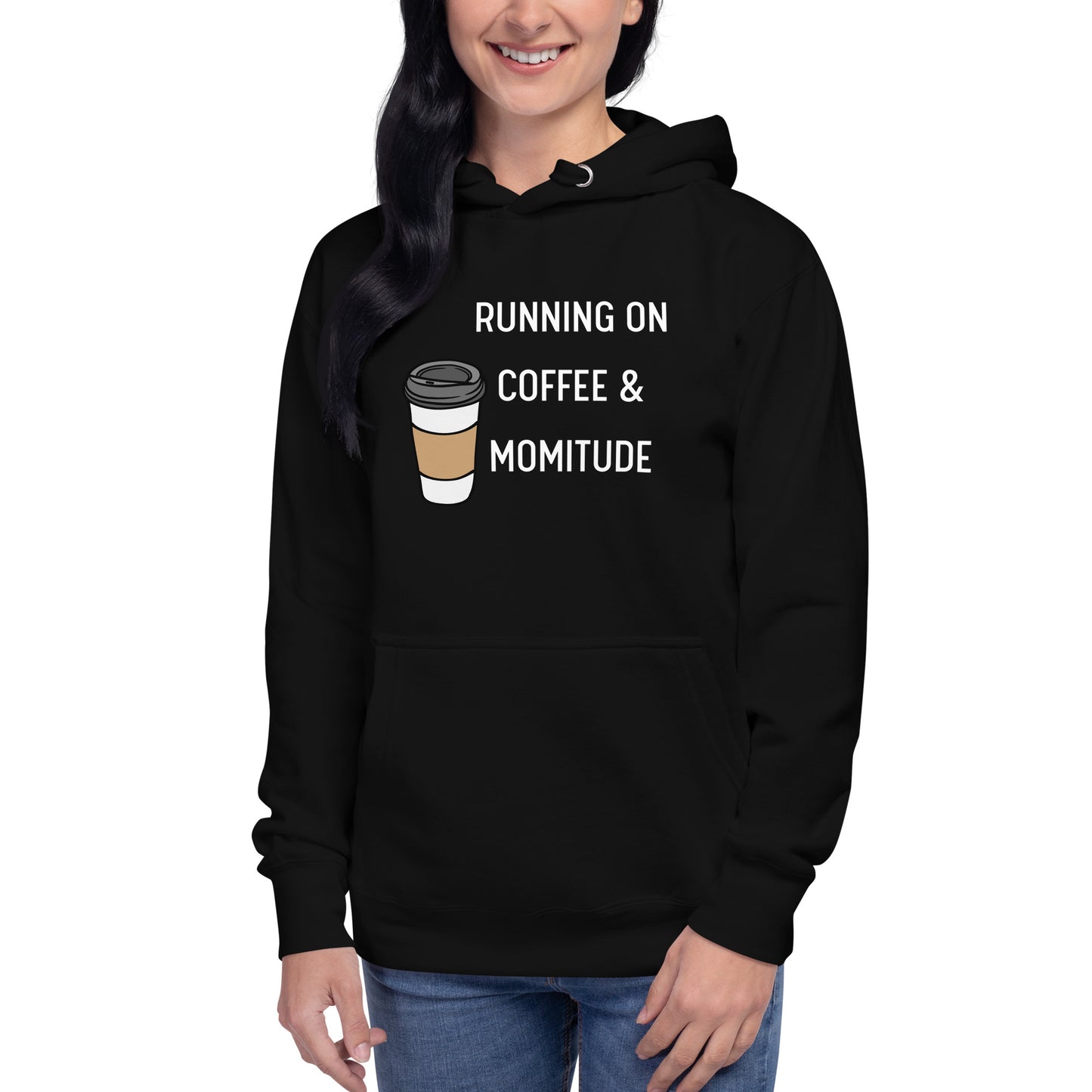 Caffeinated Momitude Hoodie