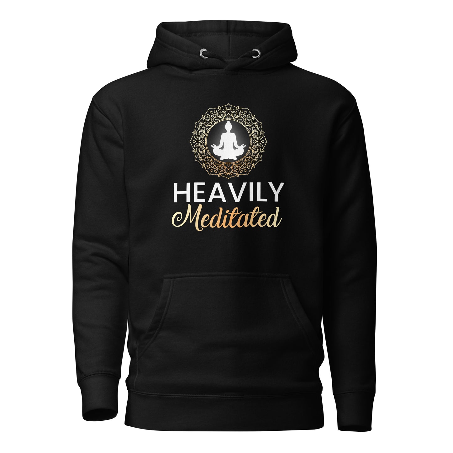 Heavily Meditated Hoodie