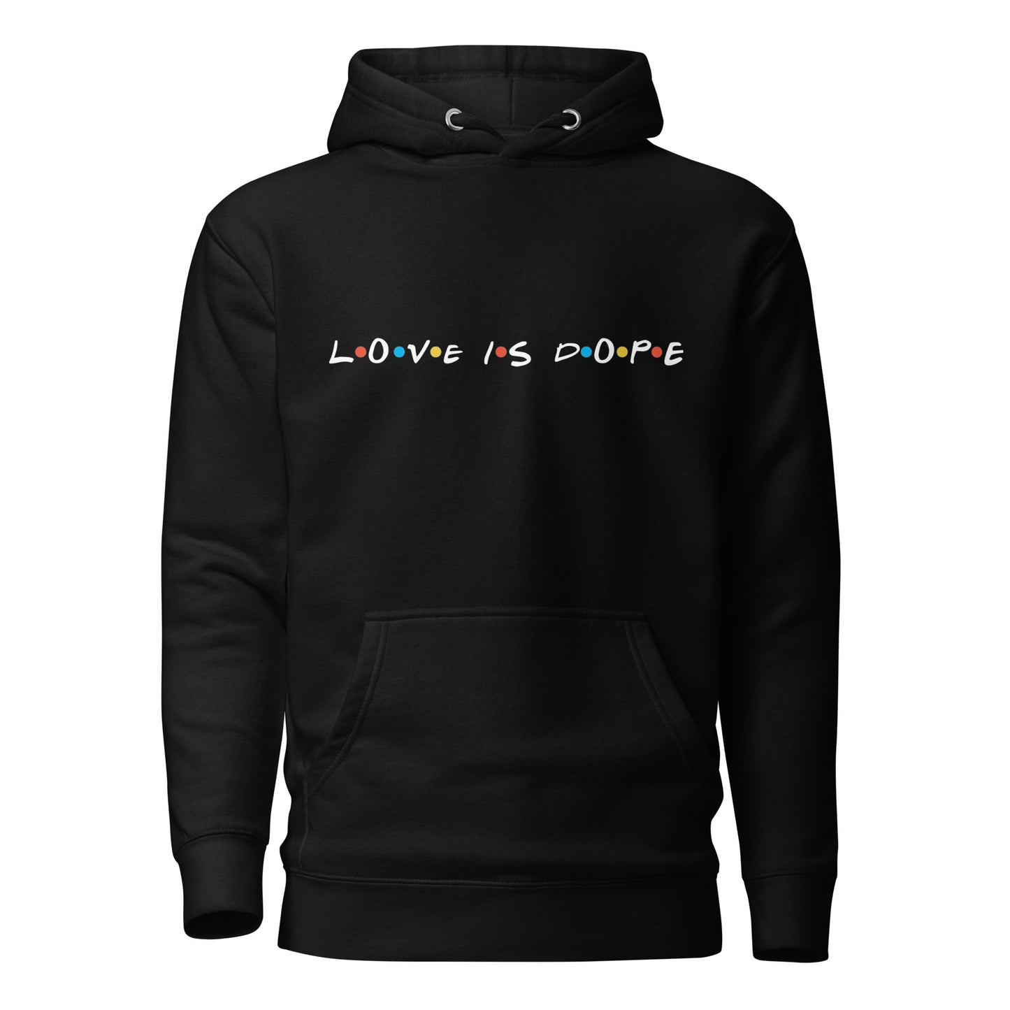 Love is Dope Hoodie