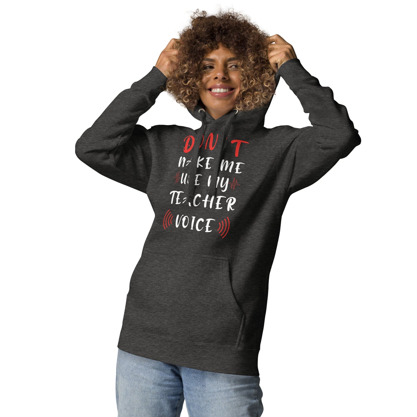 Teacher Voice Hoodie