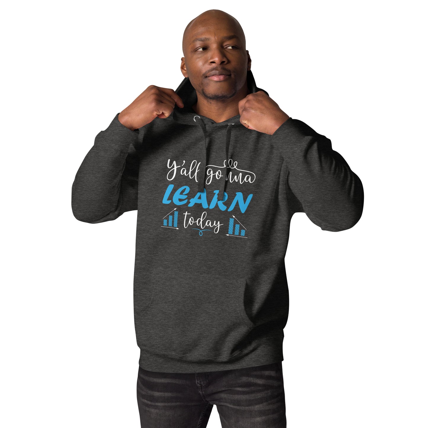 Learn Today Hoodie