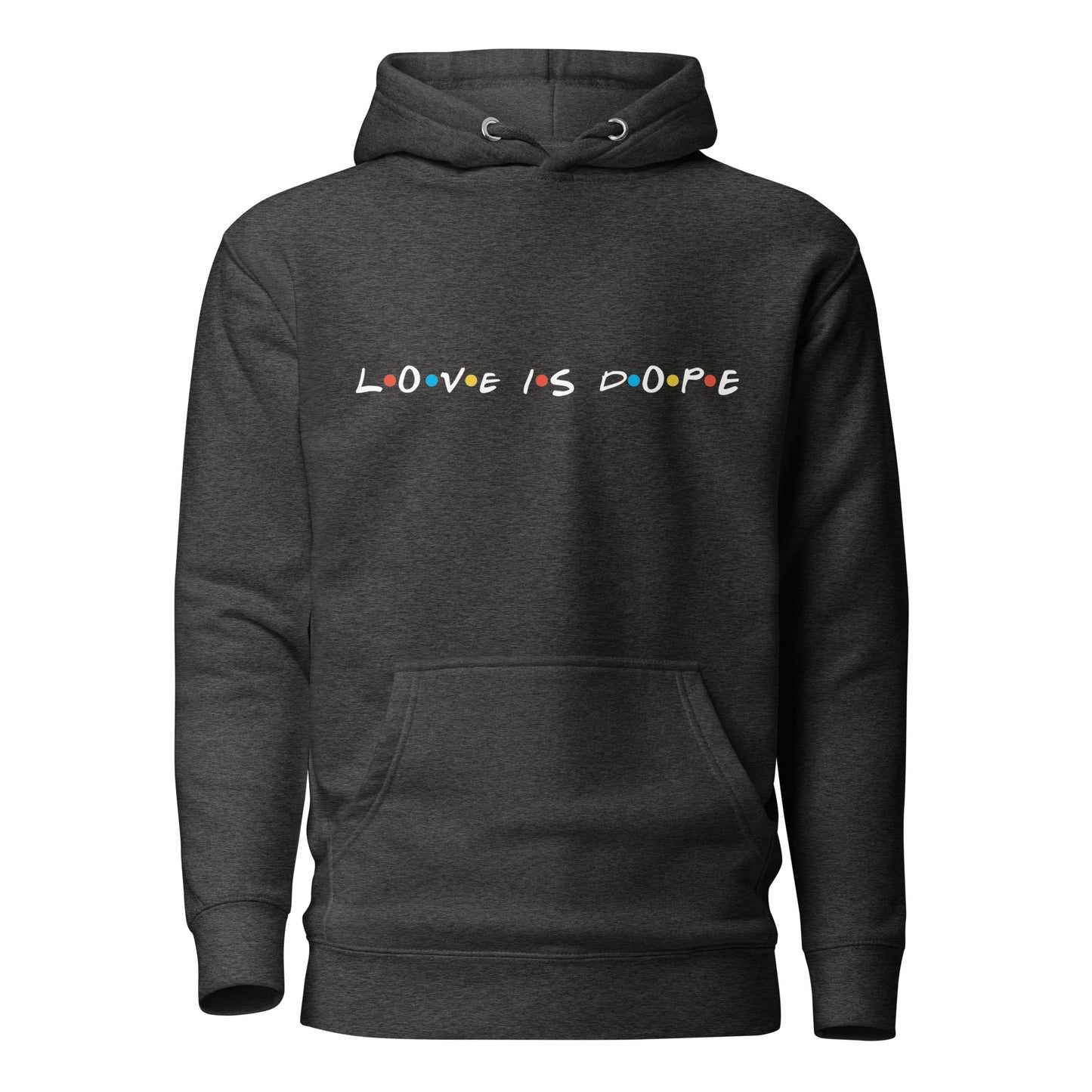 Love is Dope Hoodie