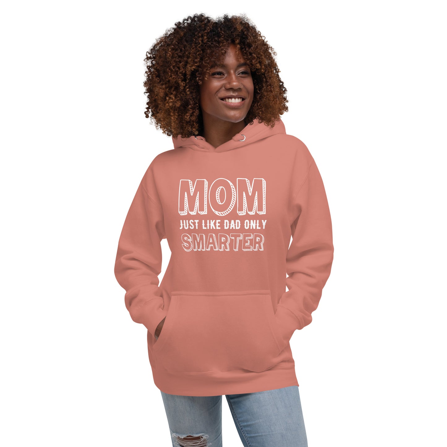 Mom's Smarter Hoodie