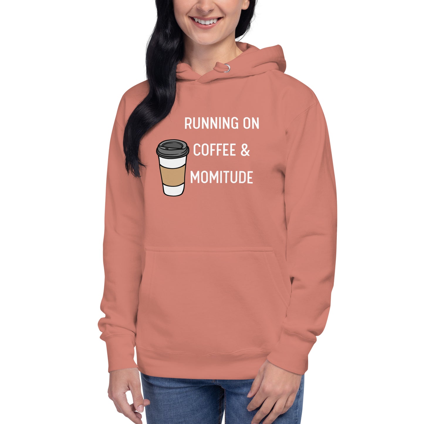 Caffeinated Momitude Hoodie