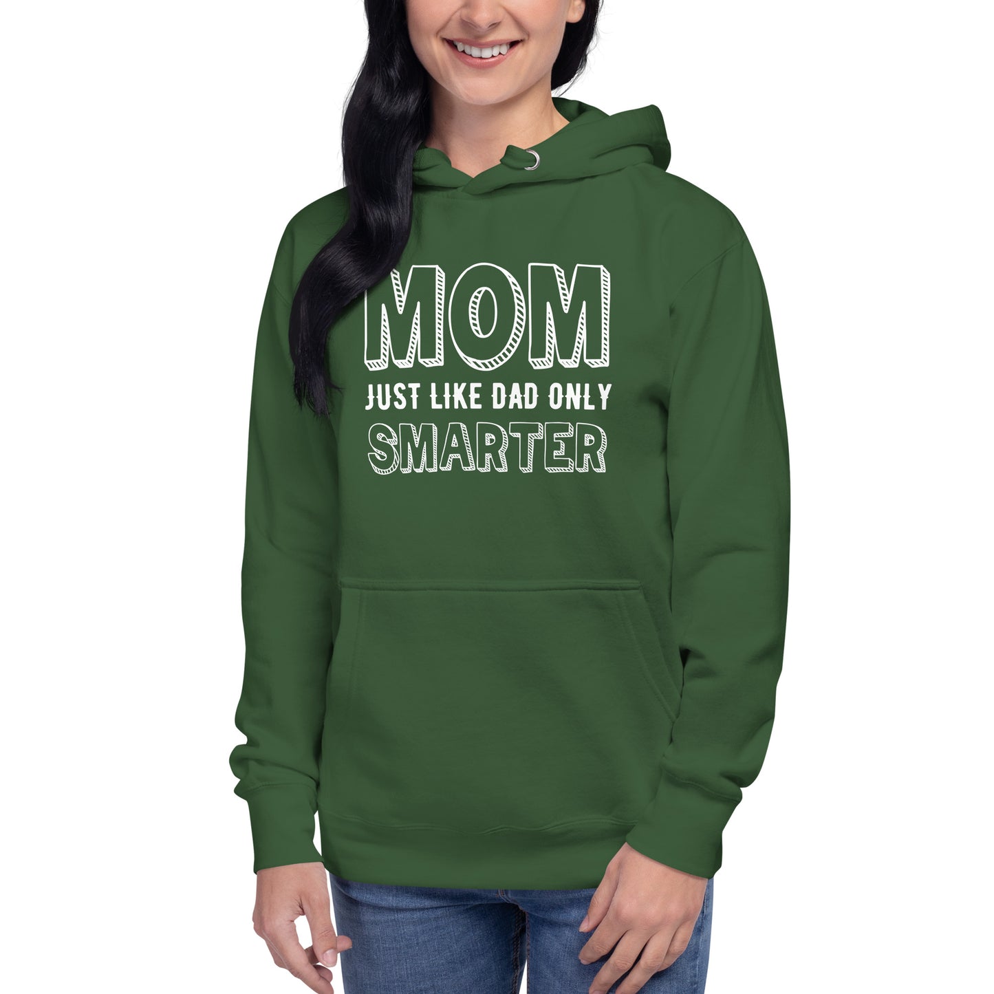 Mom's Smarter Hoodie