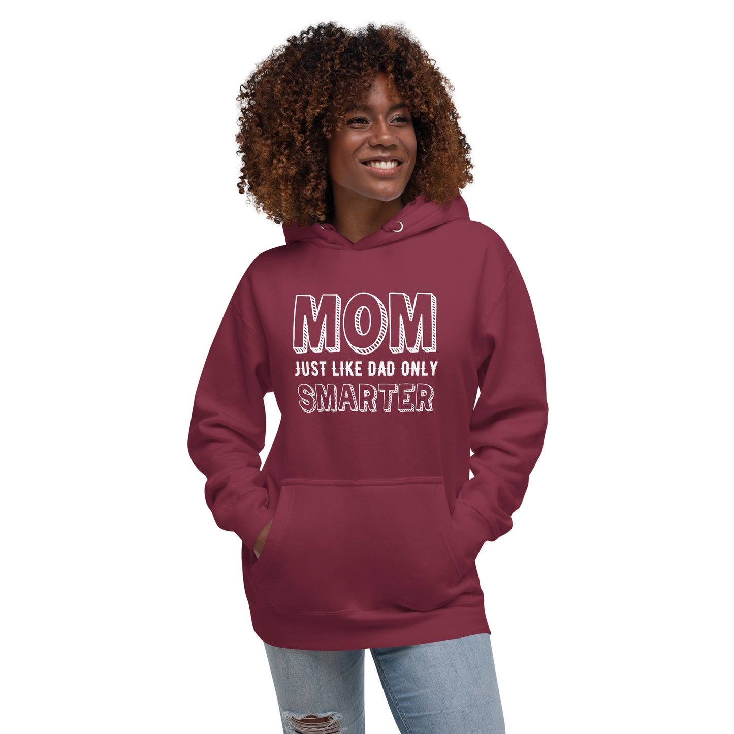 Mom's Smarter Hoodie