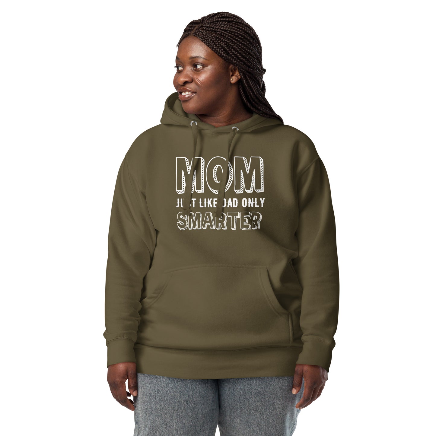 Mom's Smarter Hoodie