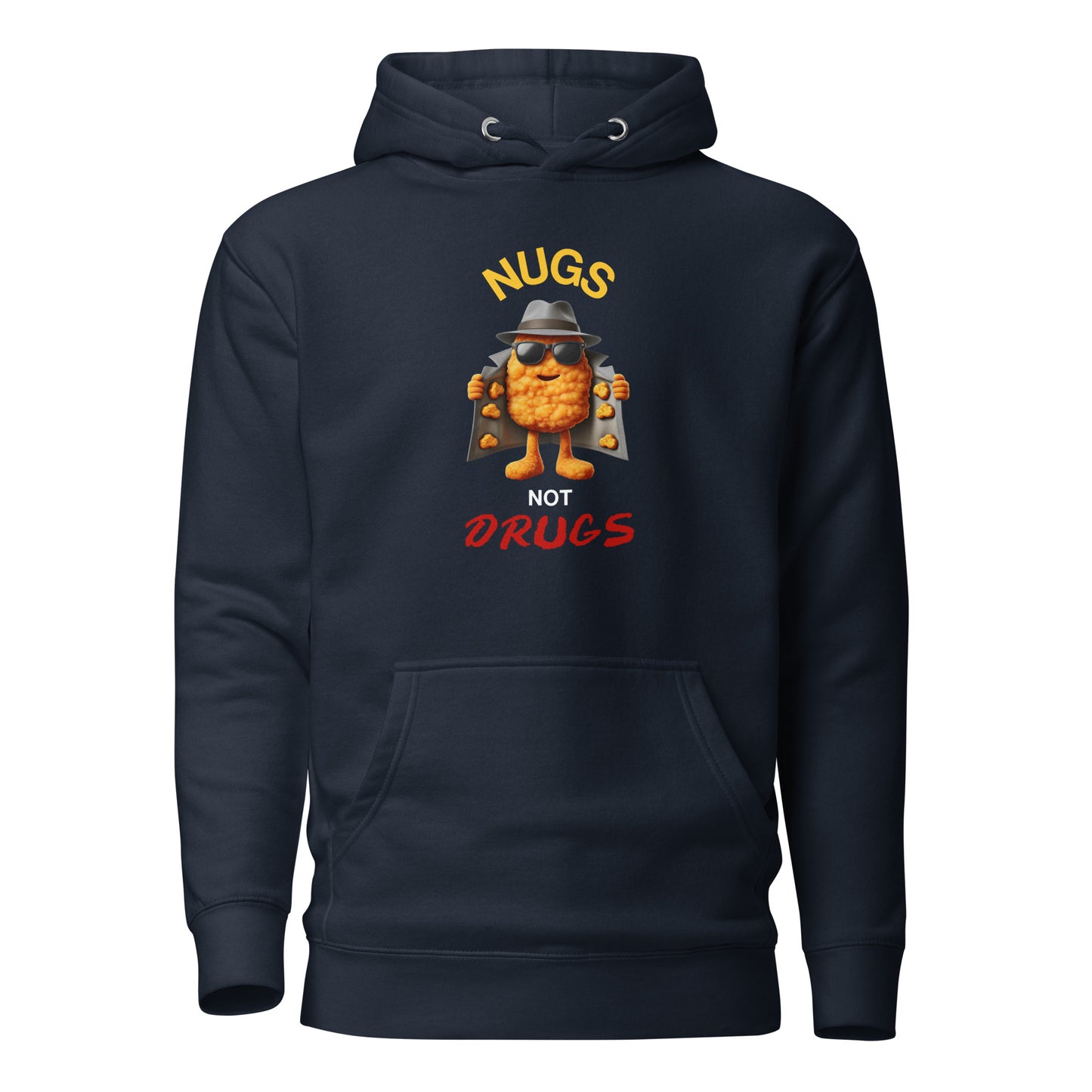 Nugs Not Drugs Hoodie