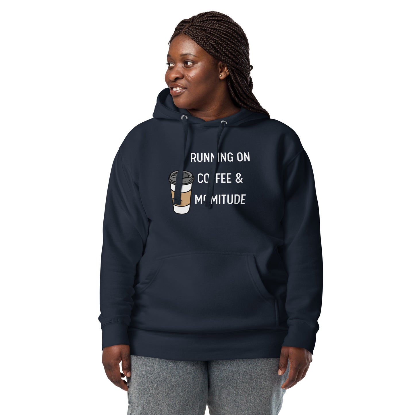 Caffeinated Momitude Hoodie