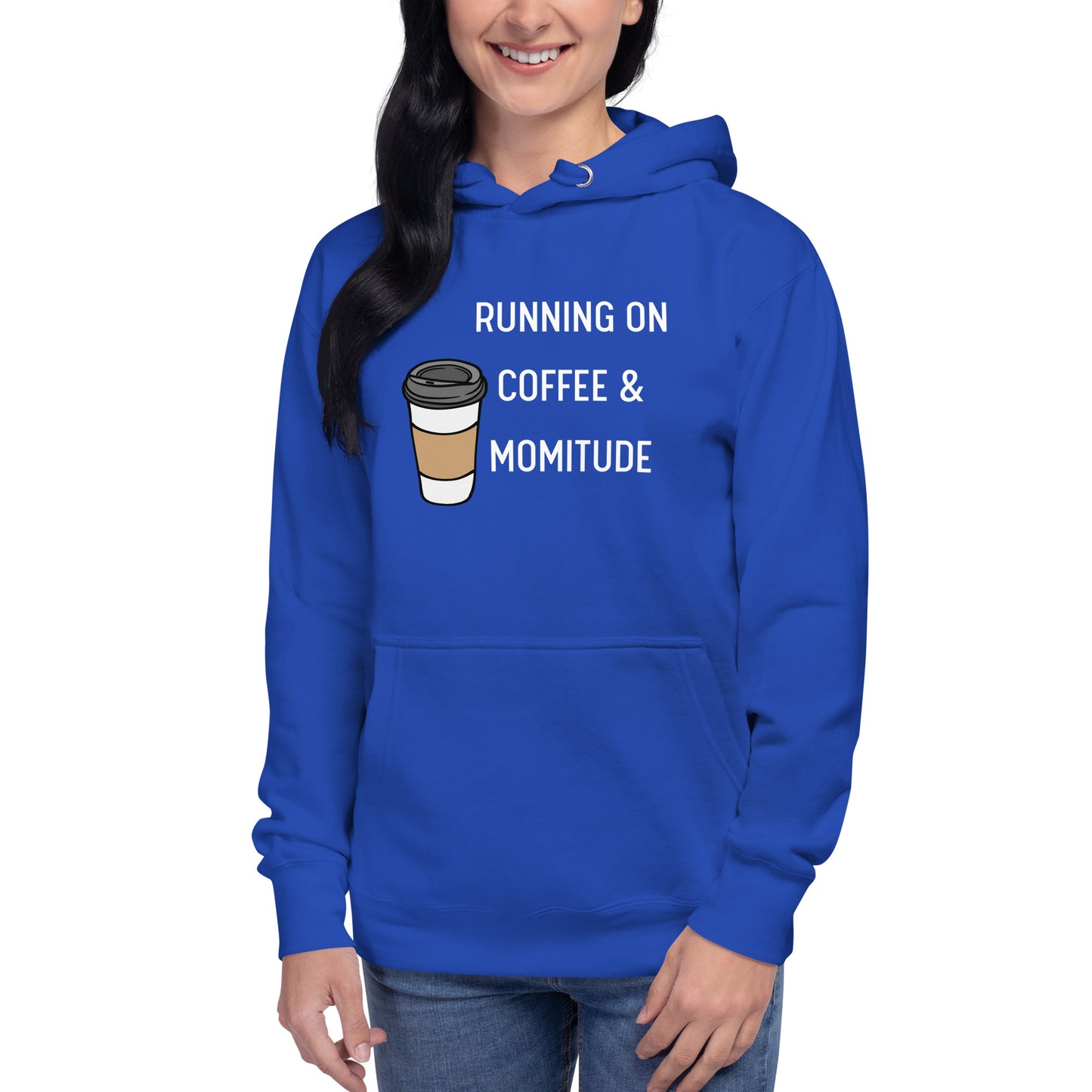 Caffeinated Momitude Hoodie