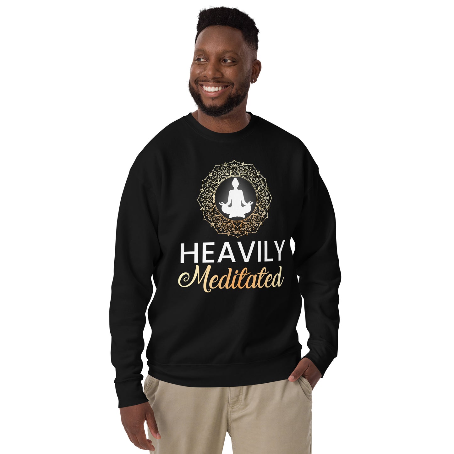 Heavily Meditated Sweatshirt