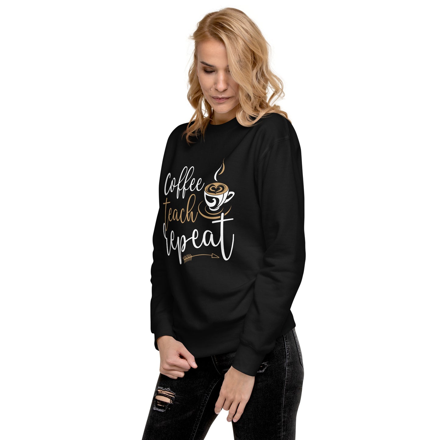 Coffee, Teach, Repeat Sweatshirt