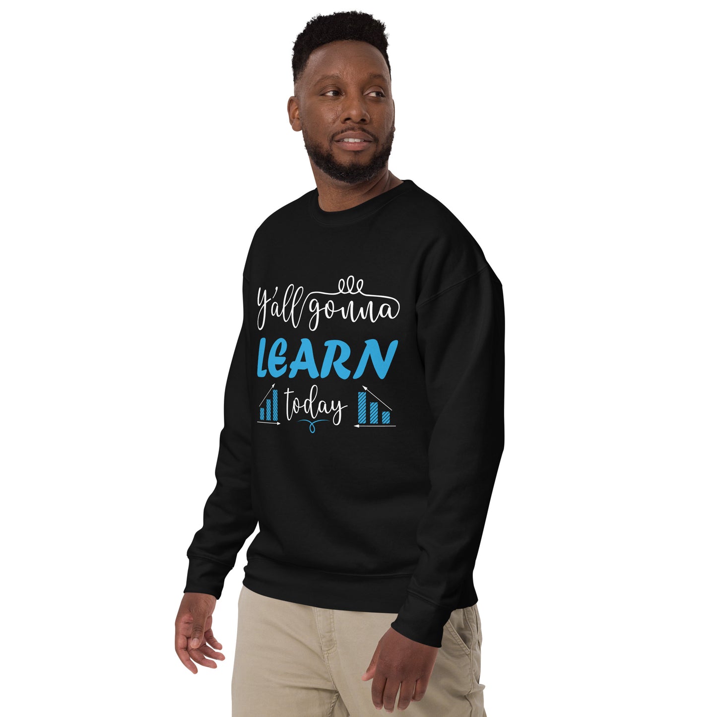 Learn Today Sweatshirt