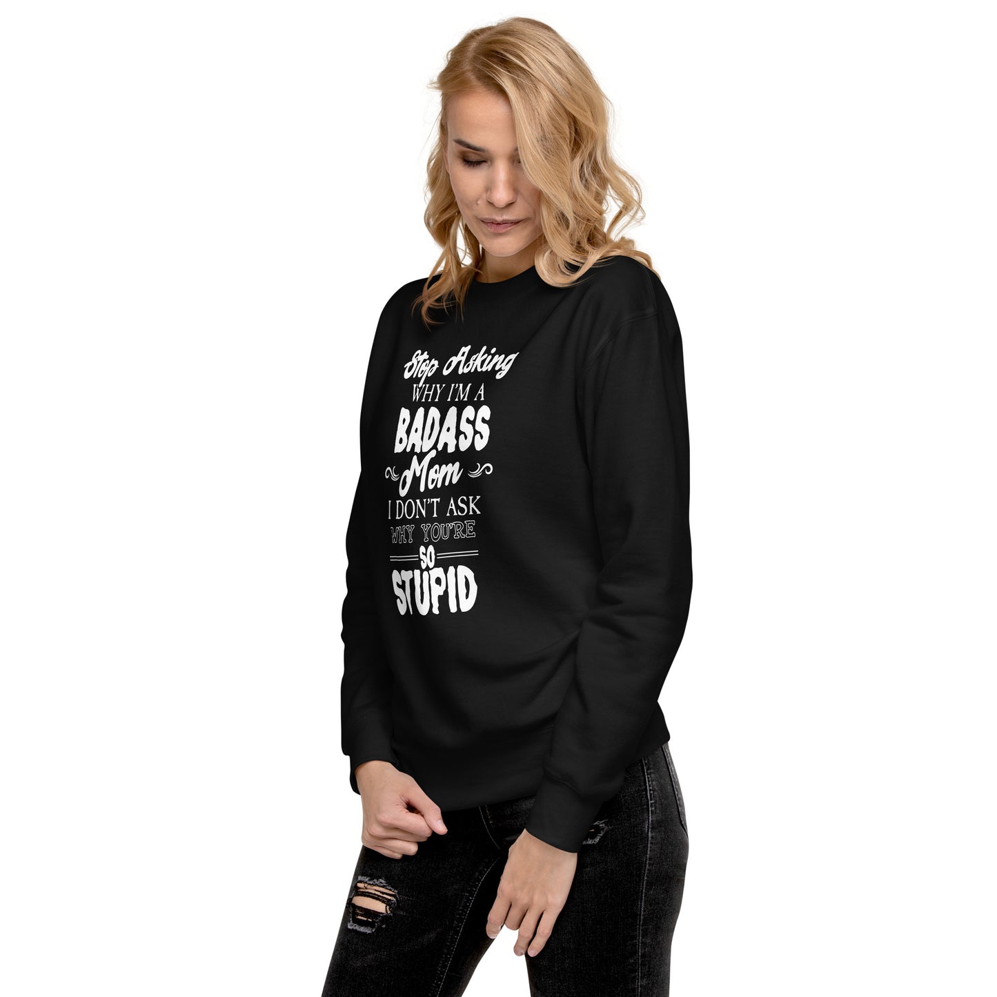 Badass Mom Sweatshirt