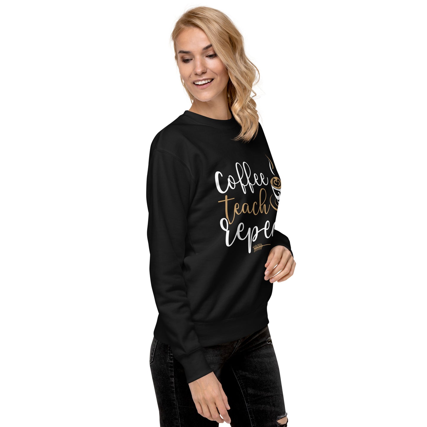 Coffee, Teach, Repeat Sweatshirt