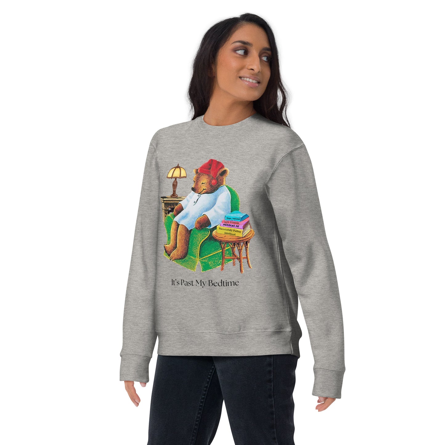 It's Past My Bedtime Sweatshirt