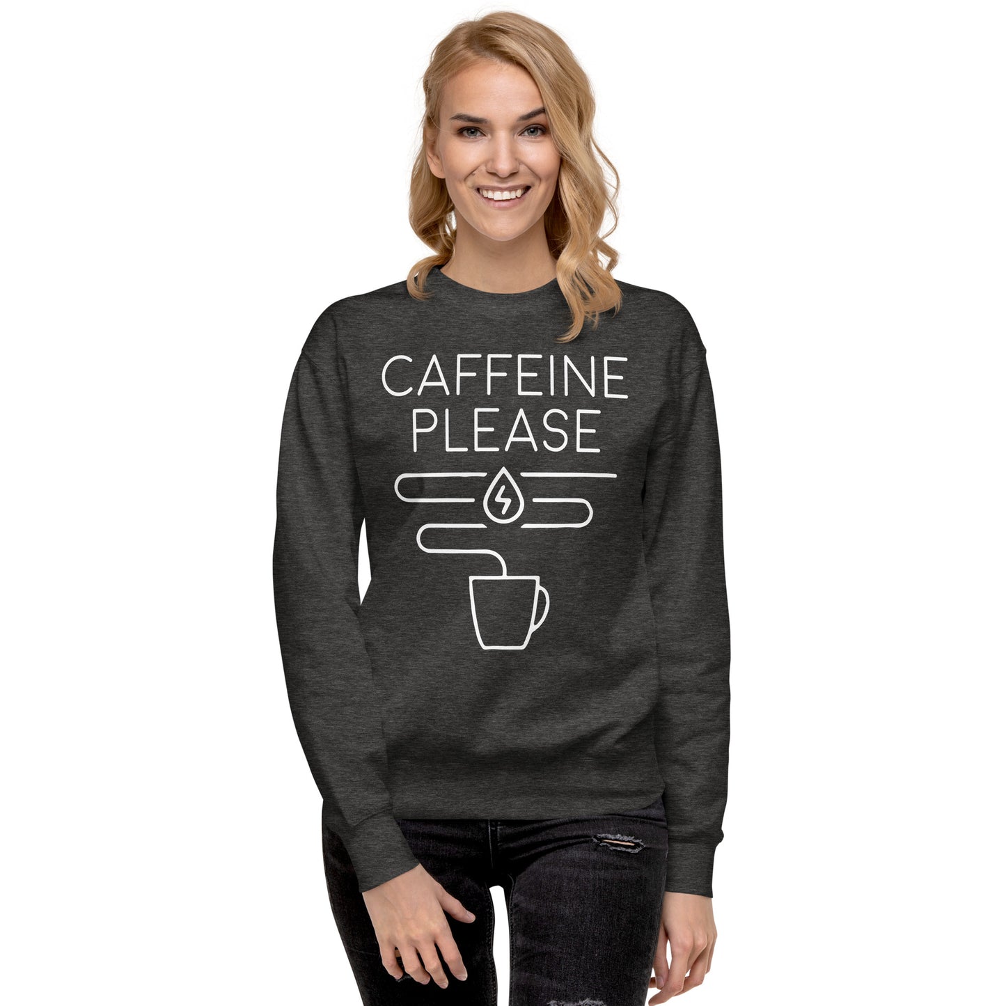 Caffeine Request Sweatshirt