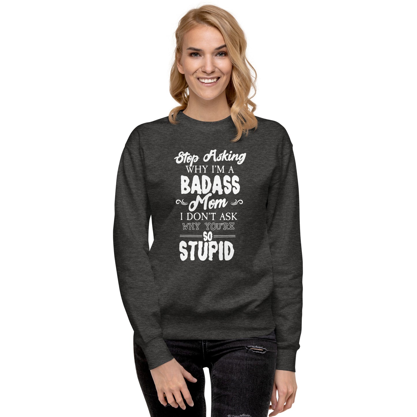 Badass Mom Sweatshirt