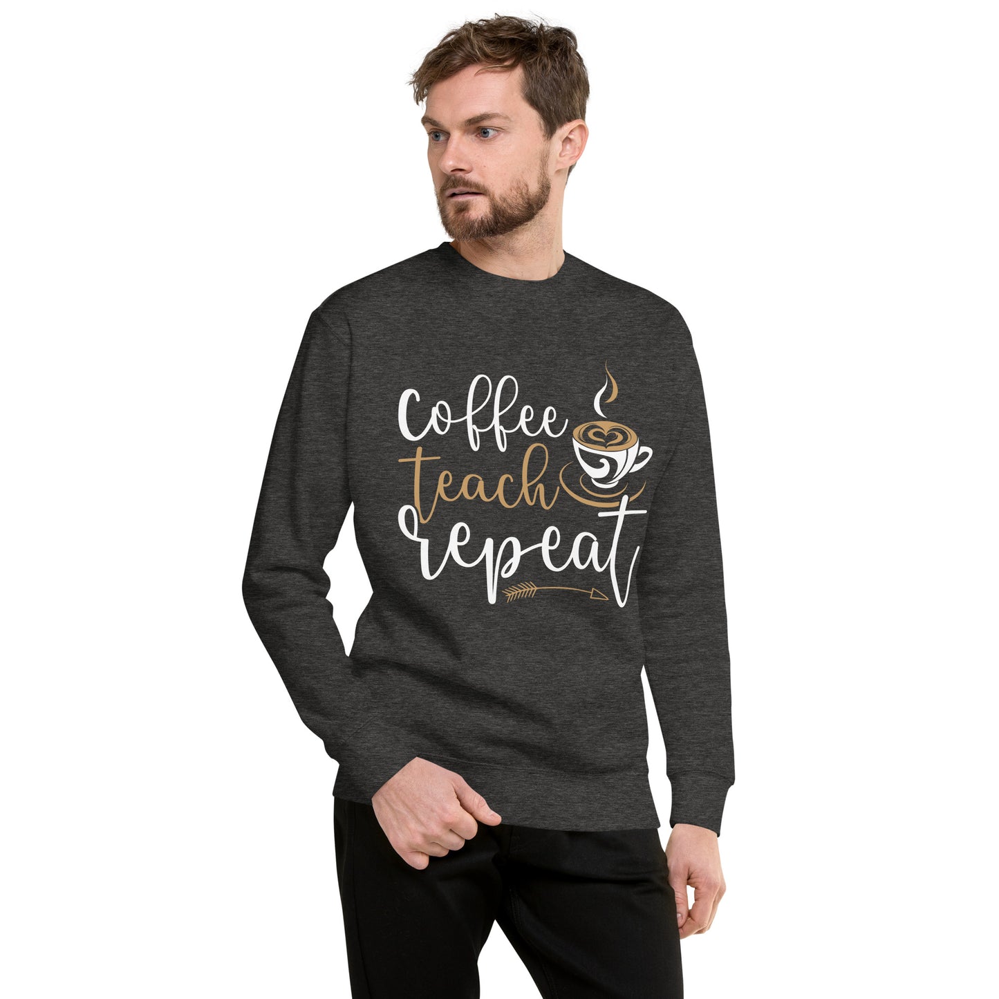 Coffee, Teach, Repeat Sweatshirt